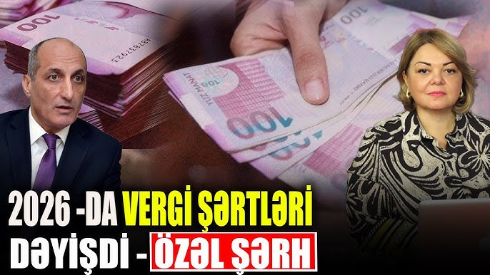 2026-da vergi şərtləri dəyişdi - ÖZƏL ŞƏRH - Fikrət Yusifov ilə QIRMIZI MASA
